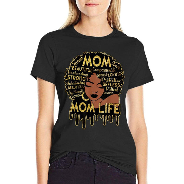 Black Women African American Black Mom Life Mother's Day T-Shirt