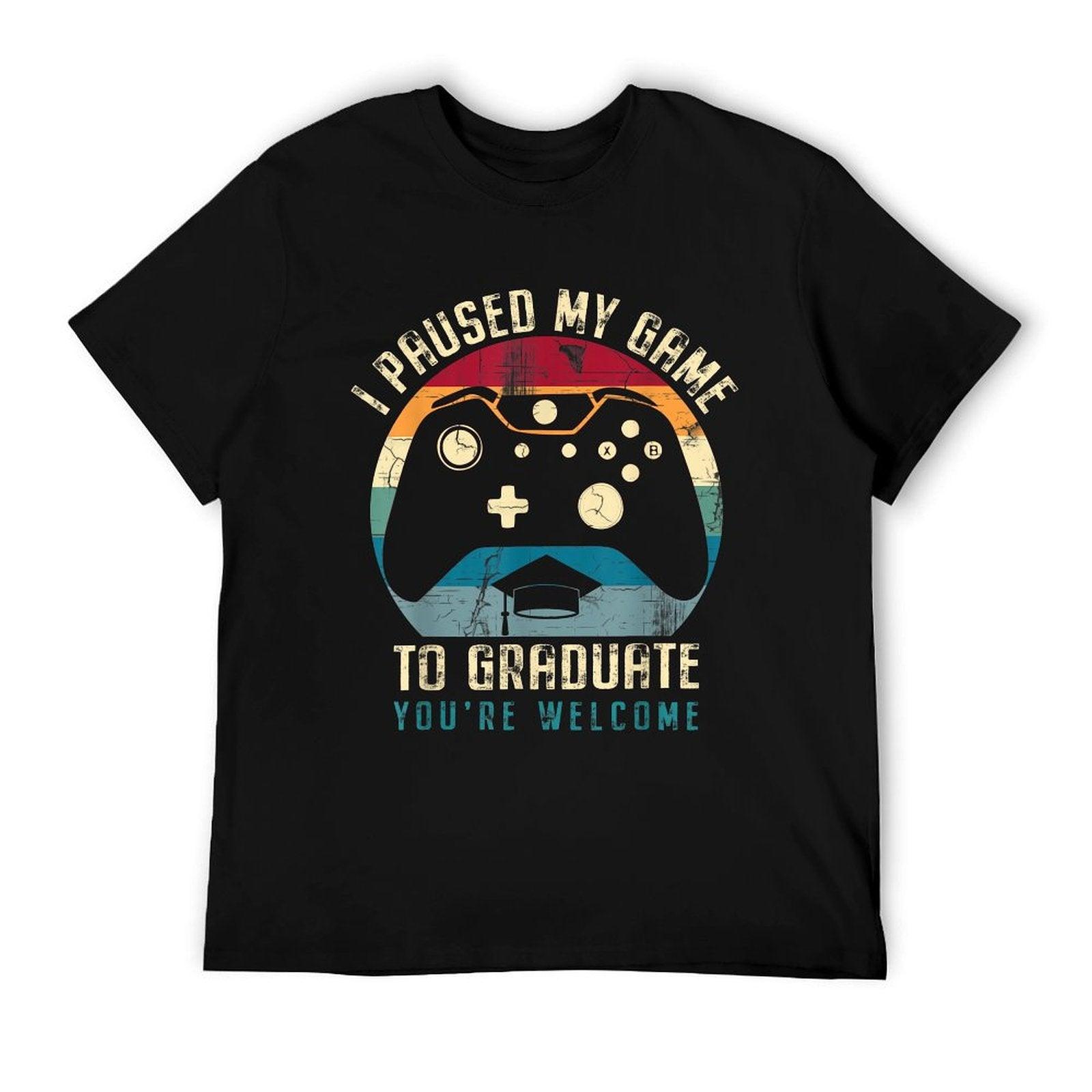 Funny Gamer Graduation I Paused My Game To Graduate T-Shirt