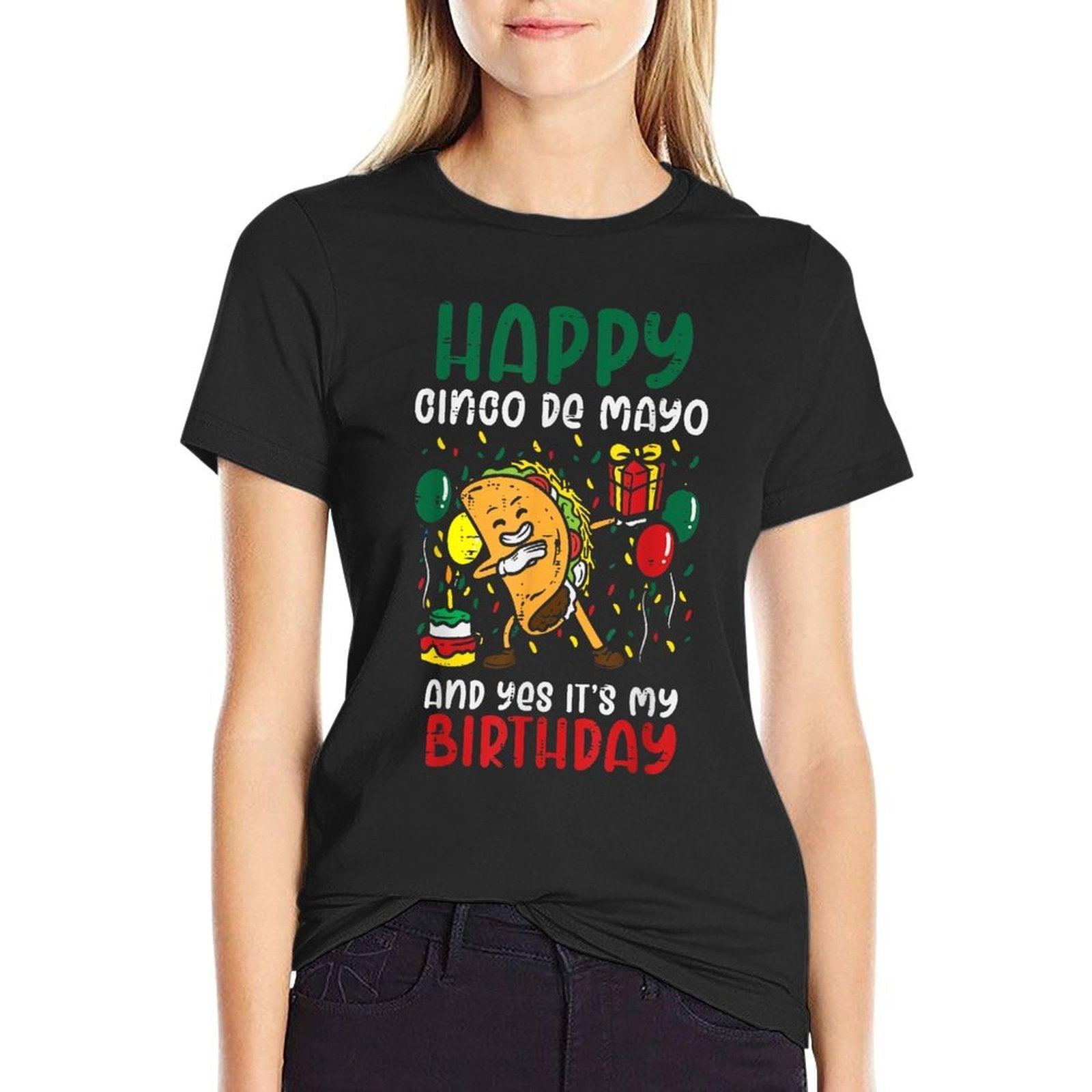 Happy Cinco De Mayo And Yes It's My Birthday Dabbing Taco T-Shirt