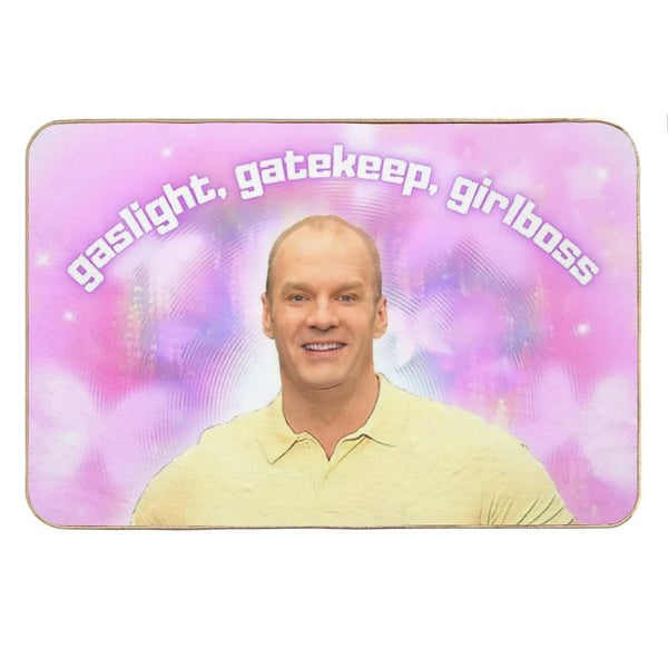 Gaslight, Gatekeep, Girlboss Bath Mat