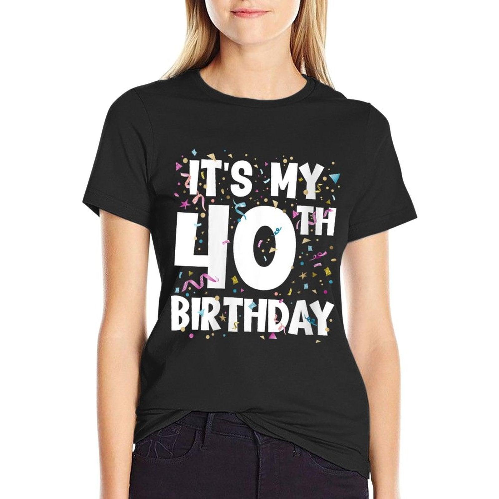 Womens Funny 40 Year Old Birthday Party Its My 40th Birthday Gifts  Lightweight T-Shirt