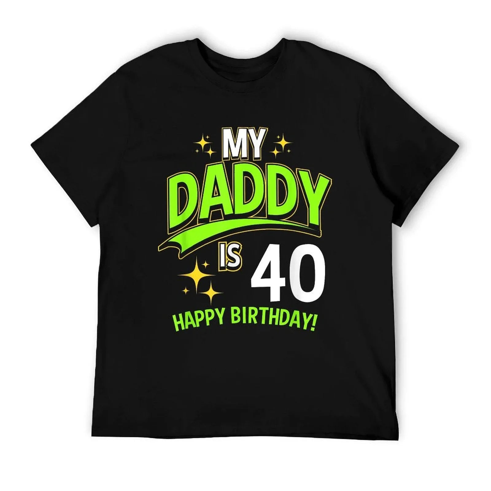 Daddy 40th Birthday Turning 40 Comfortable T-Shirt