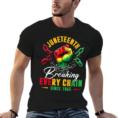 Breaking Every Chain Since 1865 Women Men Juneteenth Freedom  Durable T-Shirt