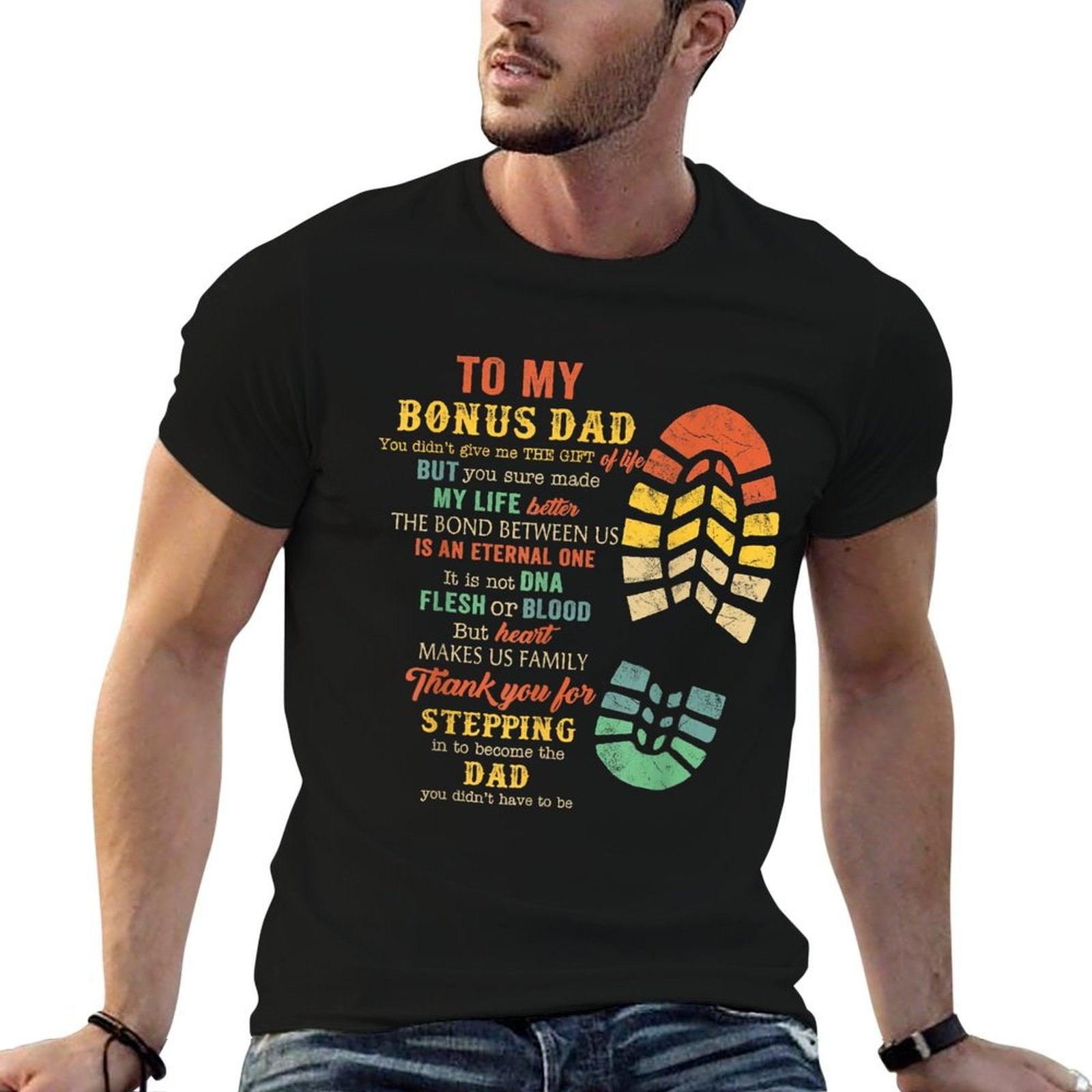 Bonus Dad Father's Day Gift From Stepdad For Daughter Son T-Shirt