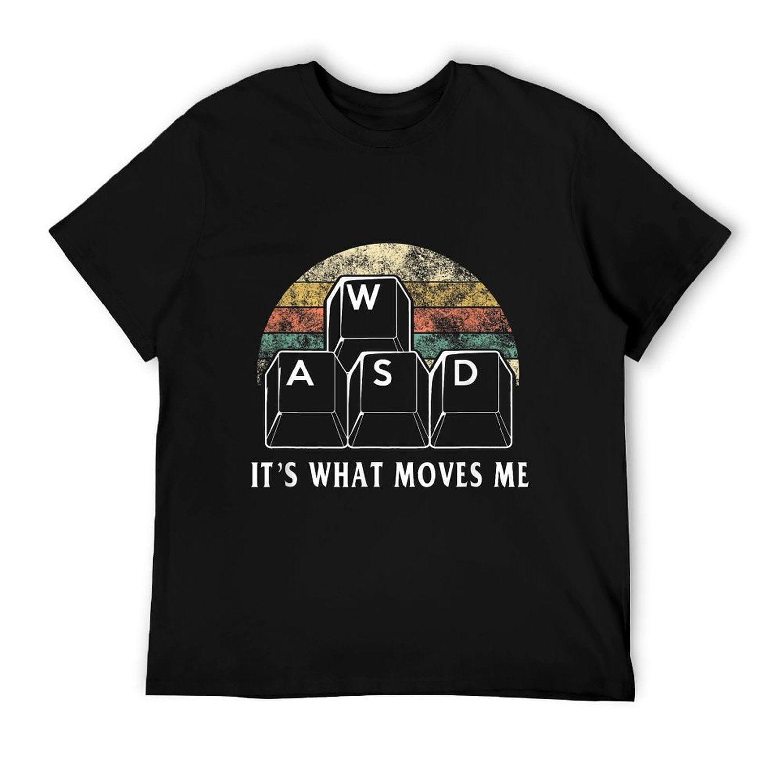 WASD It's What Moves Me - Funny PC Gamer Computer Nerd Gift T-Shirt