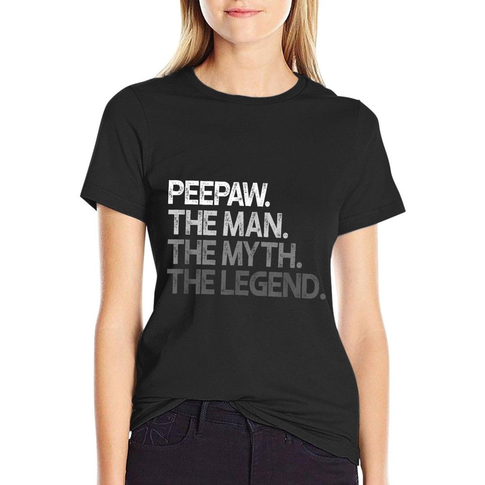 Peepaw Shirt Gift The Man The Myth The Legend T-Shirt