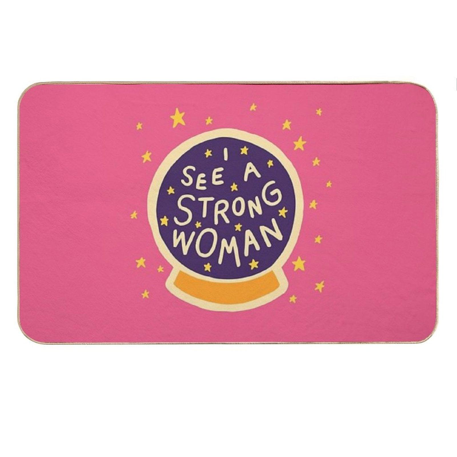 I See A Strong Woman Bath Mat
