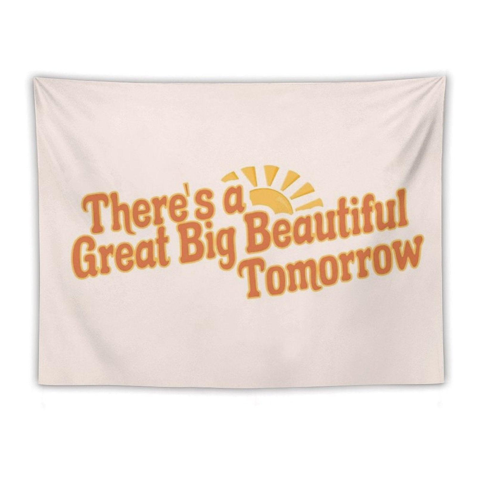 Great Big Beautiful Tomorrow 3 Tapestry
