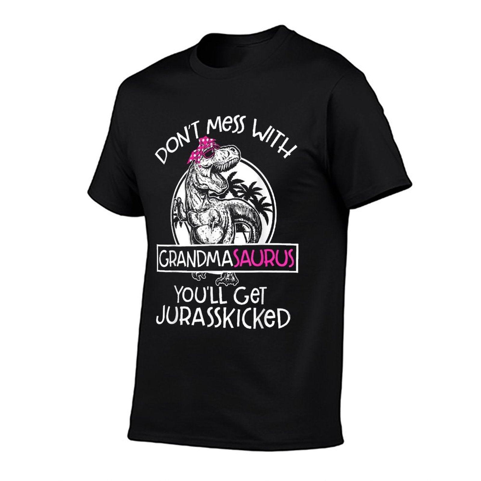 Dont Mess With Grandmasaurus Youll Get Jurasskicked Grandma, Small, Black  Summer-ready Fabric T-Shirt