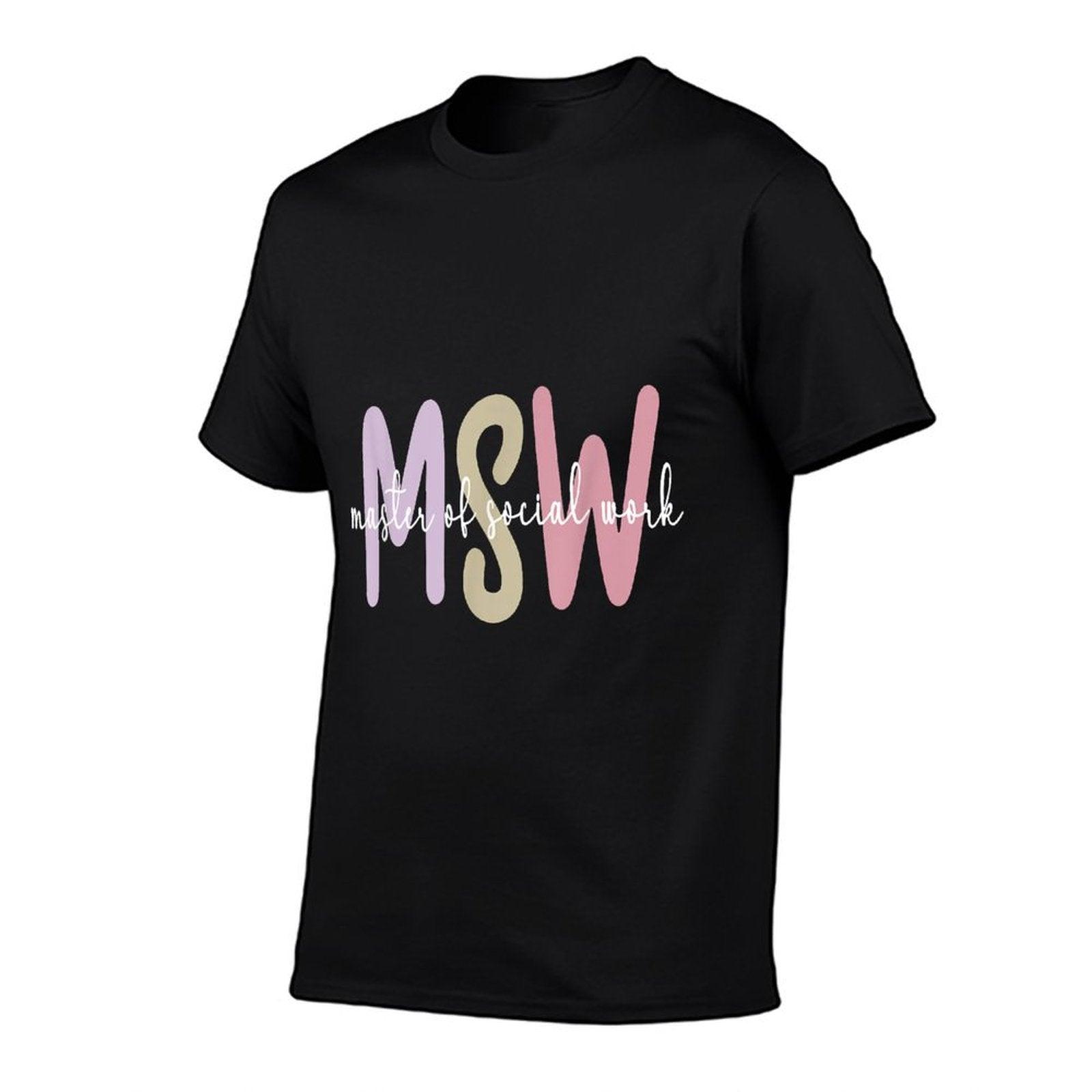 MSW Appreciation Social Worker Graduation Master's Degree T-Shirt