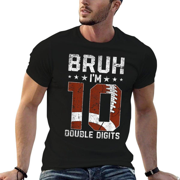 10th Birthday Football Bruh I'm Double Digits 10 Years Old T-Shirt