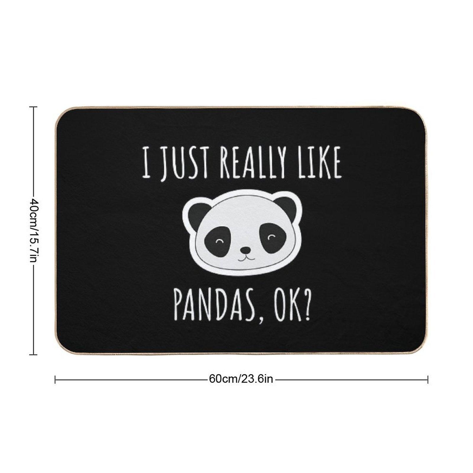 I Just Really Like Pandas, Ok Bath Mat