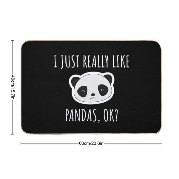 I Just Really Like Pandas, Ok Bath Mat