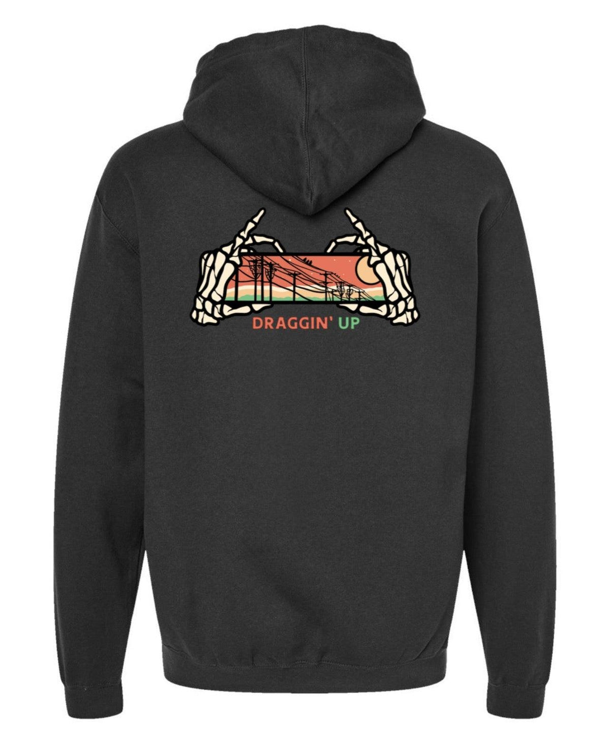 Draggin' Up Hoody