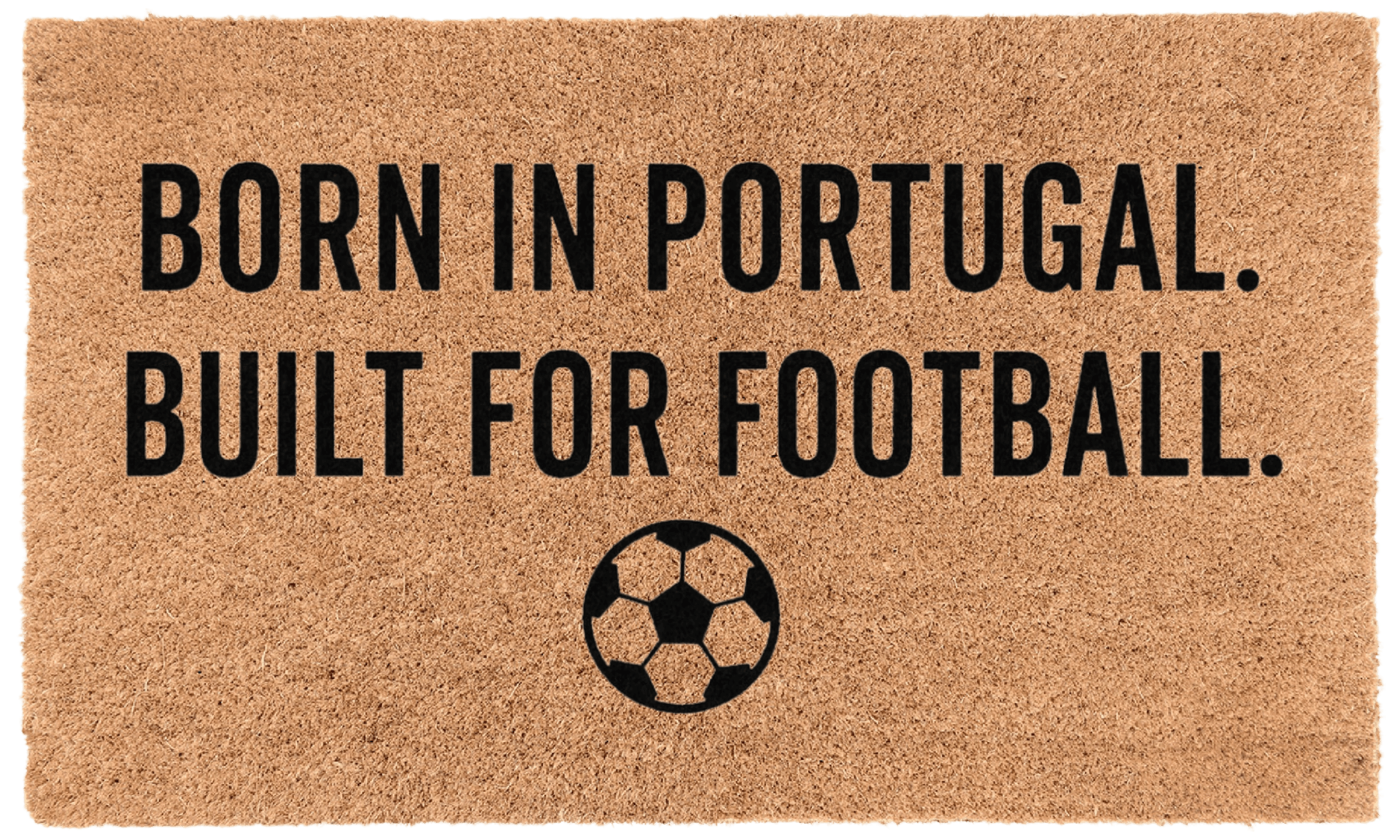 Born in Portugal. Built for Football.