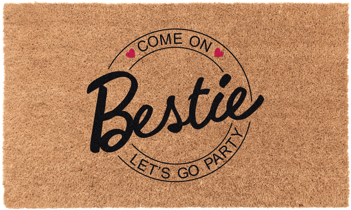 Come On Bestie Let's Go Party
