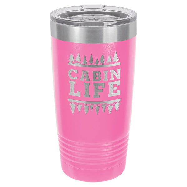 Cabin Life 20 oz Tumbler - Powder Coated