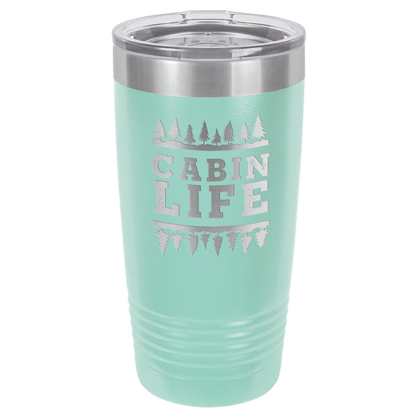 Cabin Life 20 oz Tumbler - Powder Coated