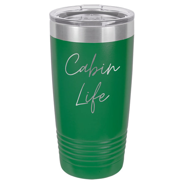 Cabin Life Two 20 oz Tumbler - Powder Coated