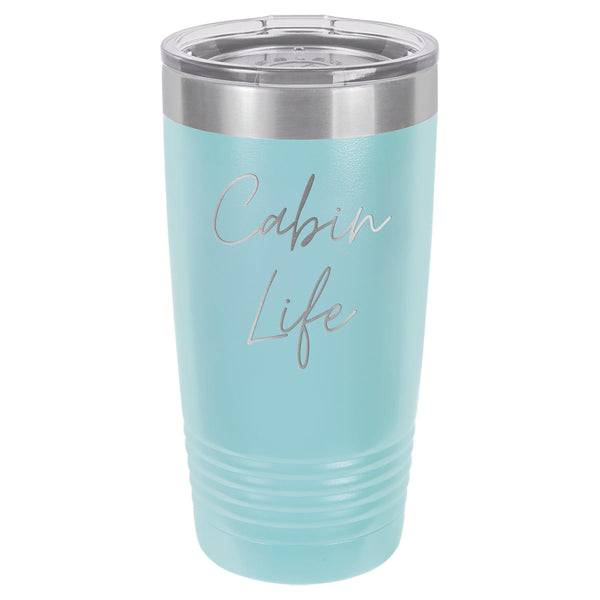 Cabin Life Two 20 oz Tumbler - Powder Coated
