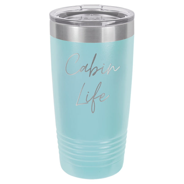 Cabin Life Two 20 oz Tumbler - Powder Coated