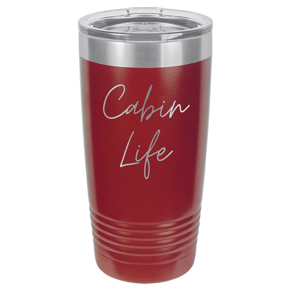 Cabin Life Two 20 oz Tumbler - Powder Coated