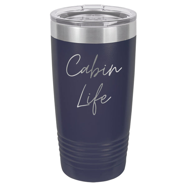 Cabin Life Two 20 oz Tumbler - Powder Coated