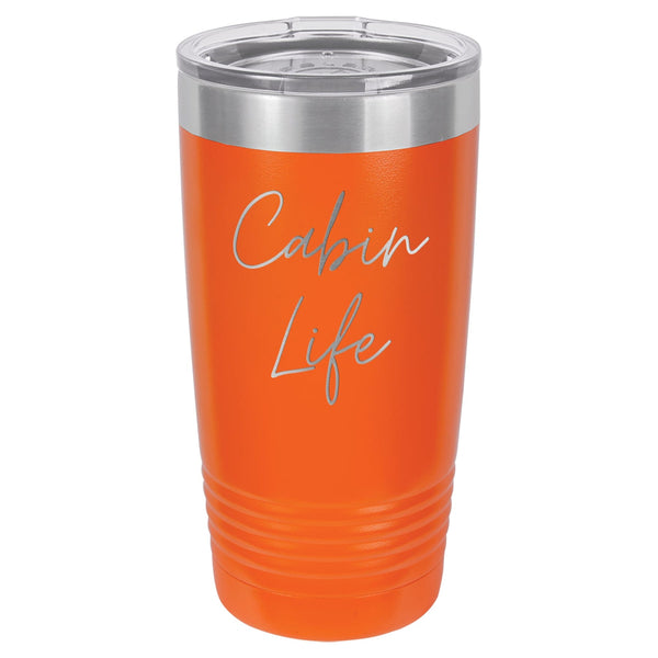 Cabin Life Two 20 oz Tumbler - Powder Coated
