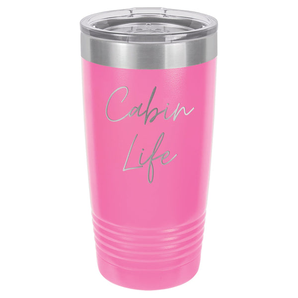 Cabin Life Two 20 oz Tumbler - Powder Coated