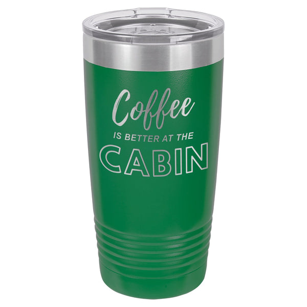 Coffee At The Cabin 20 oz Tumbler - Powder Coated