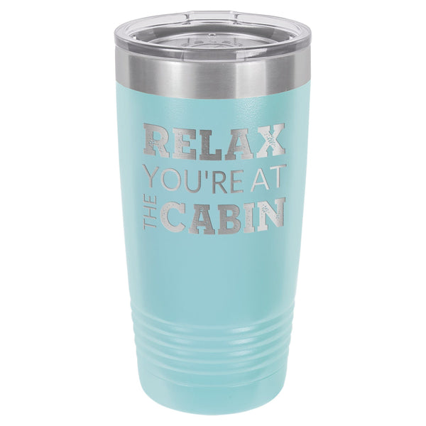 At The Cabin 20 oz Tumbler - Powder Coated