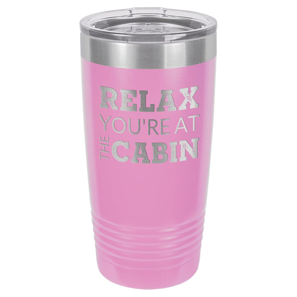 At The Cabin 20 oz Tumbler - Powder Coated