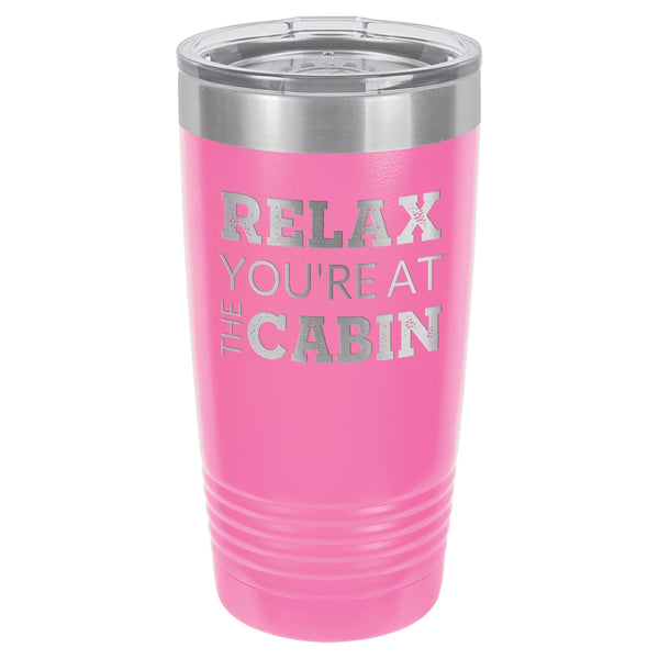 At The Cabin 20 oz Tumbler - Powder Coated