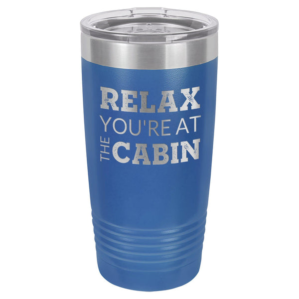 At The Cabin 20 oz Tumbler - Powder Coated