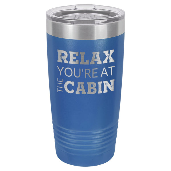 At The Cabin 20 oz Tumbler - Powder Coated