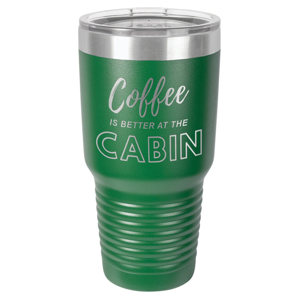 Coffee At The Cabin 30 oz Tumbler - Powder Coated