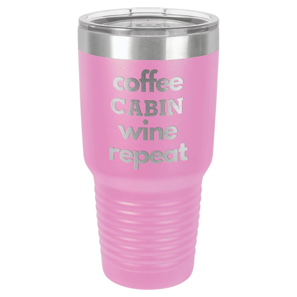 Coffee Wine Repeat 30 oz Tumbler - Powder Coated