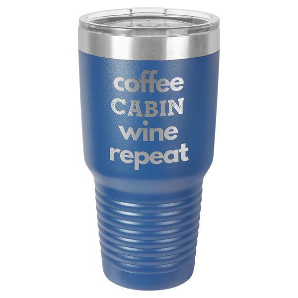 Coffee Wine Repeat 30 oz Tumbler - Powder Coated