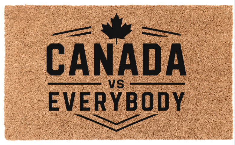 Canada VS Everybody