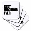 3dRose InspirationzStore Typography - Best Neighbor Ever - Gifts for good neighbors - fun humorous funny neighborhood humor - Coasters (cst_151532)