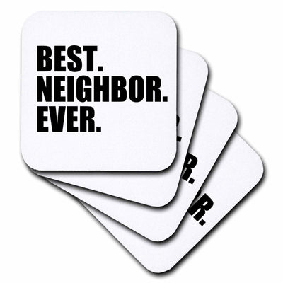 3dRose InspirationzStore Typography - Best Neighbor Ever - Gifts for good neighbors - fun humorous funny neighborhood humor - Coasters (cst_151532)