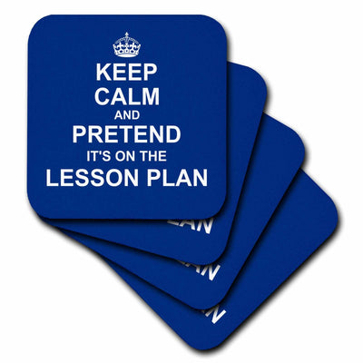 3dRose InspirationzStore Typography - Navy Blue Keep Calm and Pretend its on the Lesson Plan teacher gift - Coasters (cst_179742)