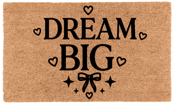 Dream Big