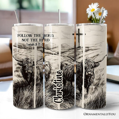 Follow the Word Not the Herd Highland Cow 20oz Personalized Tumbler With Lid and Stainless Steel Straw, Isaiah 8 11-13 Bible Verse Christian Gift Cup