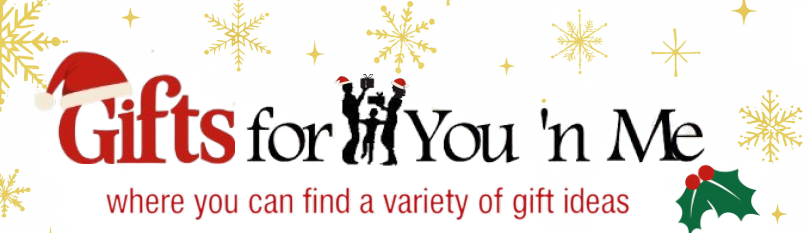 Gifts for You 'n Me
