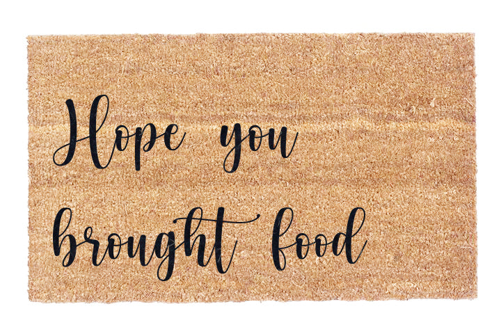 Hope you Brought Food