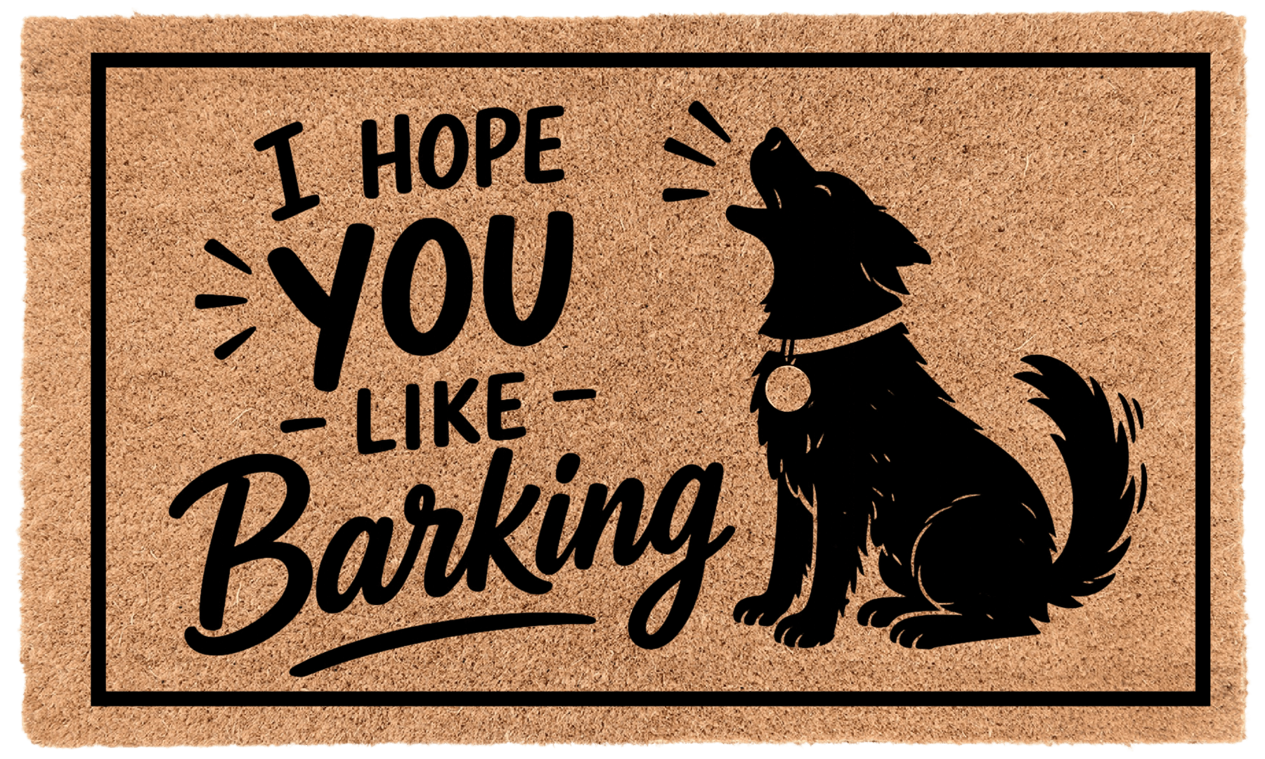 I Hope You Like Barking