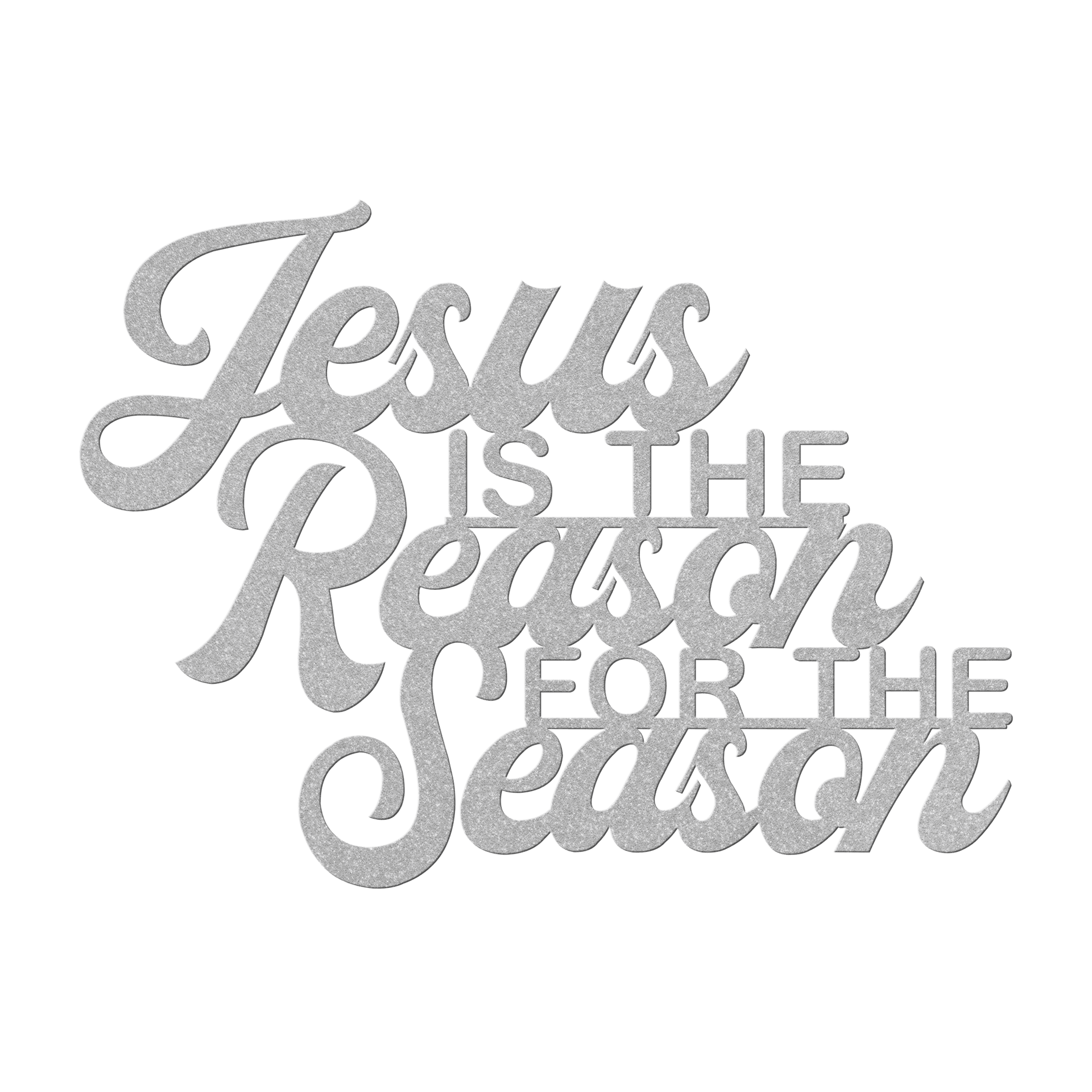 Jesus Is the Reason for the Season – Christmas Metal Wall Sign - 5 Colors & 6 Sizes!
