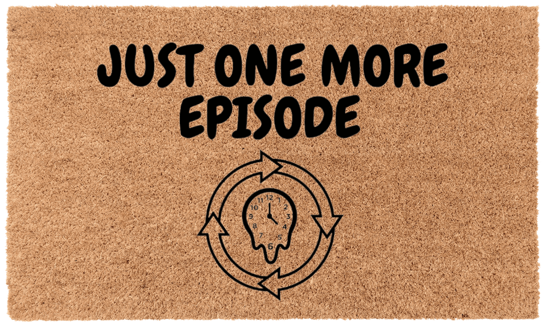 Just One More Episode Coir Mat