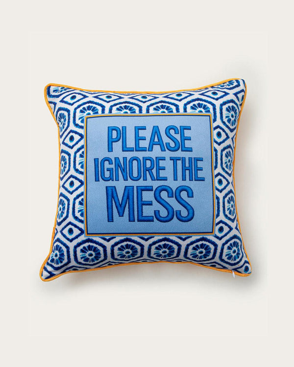 please ignore the mess pillow